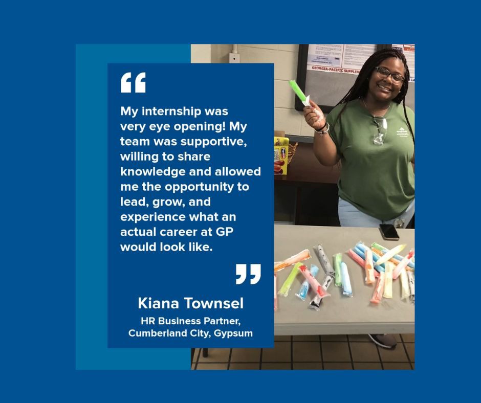 Kiana Townsel, HR business partner at the Cumberland City, Tennessee, gypsum plant, has held several roles at Georgia-Pacific, where she started as an intern in 2017.